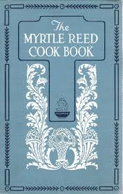 The Myrtle Reed Cook Book